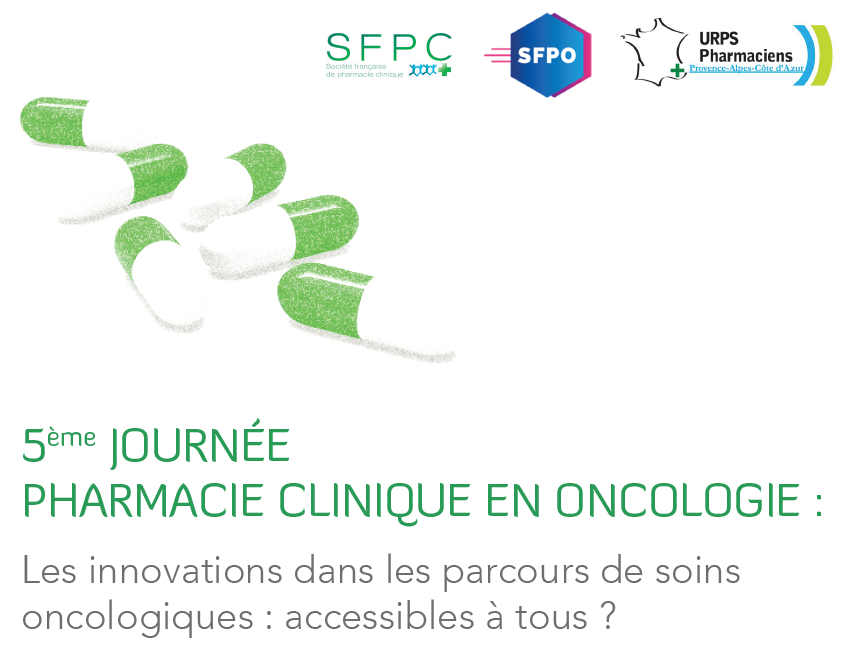 5ème Journée de Pharmacie Clinique en Oncologie : les innovations dans les parcours de soins oncologiques : accessibles à tous ?